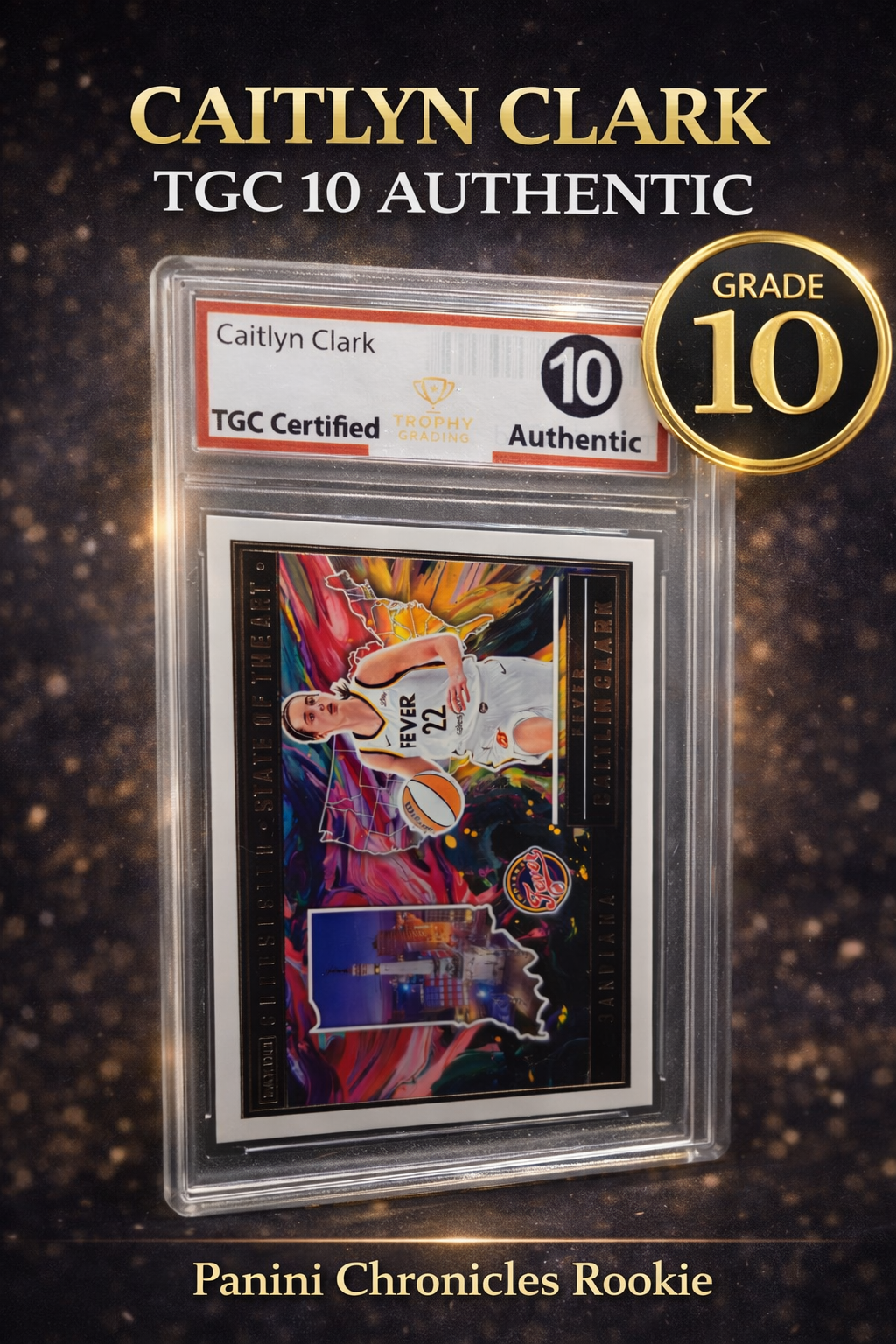 Caitlin Clark – 2023 Panini Chronicles “State of the Art” TGC Certified 10 – Authentic